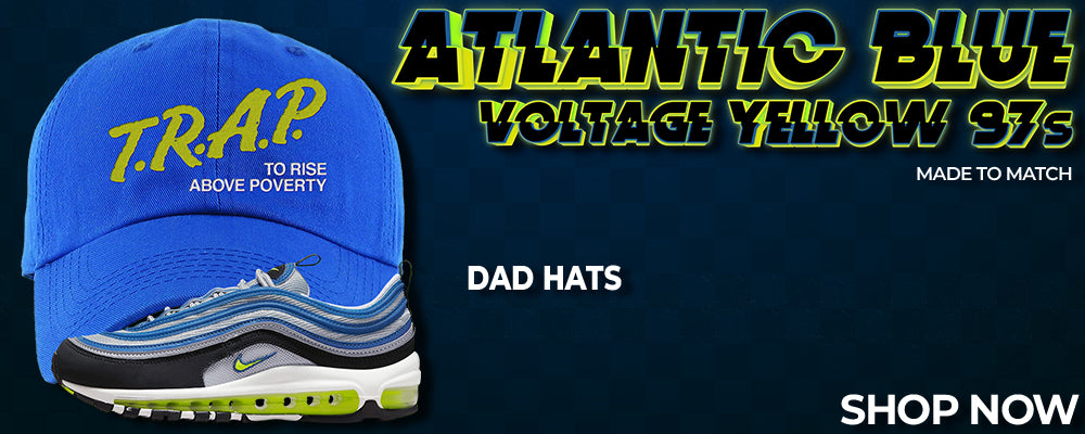 Atlantic Blue Voltage Yellow 97s Dad Hats to match Sneakers | Hats to match Atlantic Blue Voltage Yellow 97s Shoes
