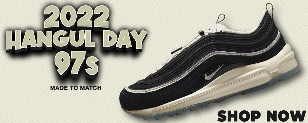 2022 Hangul Day 97s Clothing to match Sneakers | Clothing to match 2022 Hangul Day 97s Shoes