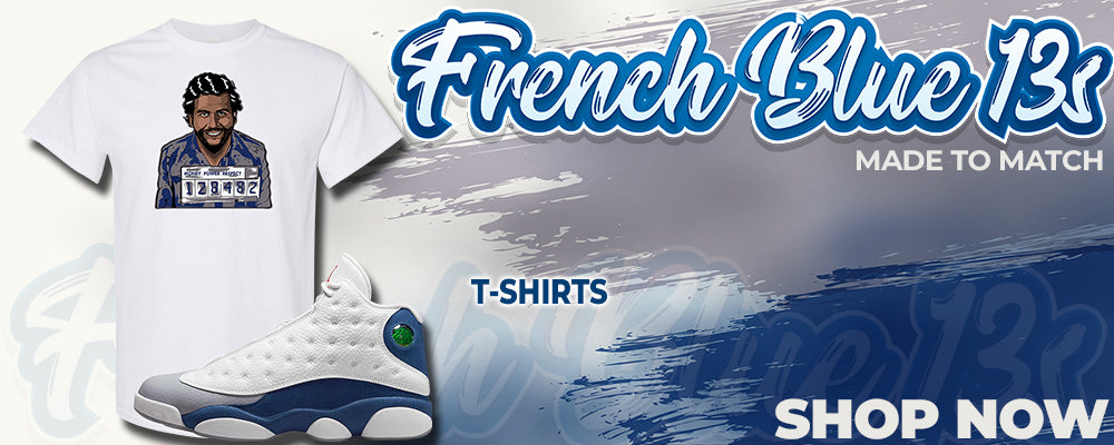 French Blue 13s T Shirts to match Sneakers | Tees to match French Blue 13s Shoes