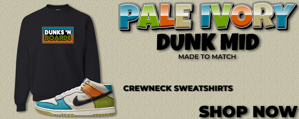 Pale Ivory Dunk Mid Crewneck Sweatshirts to match Sneakers | Crewnecks to match Pale Ivory Dunk Mid Shoes