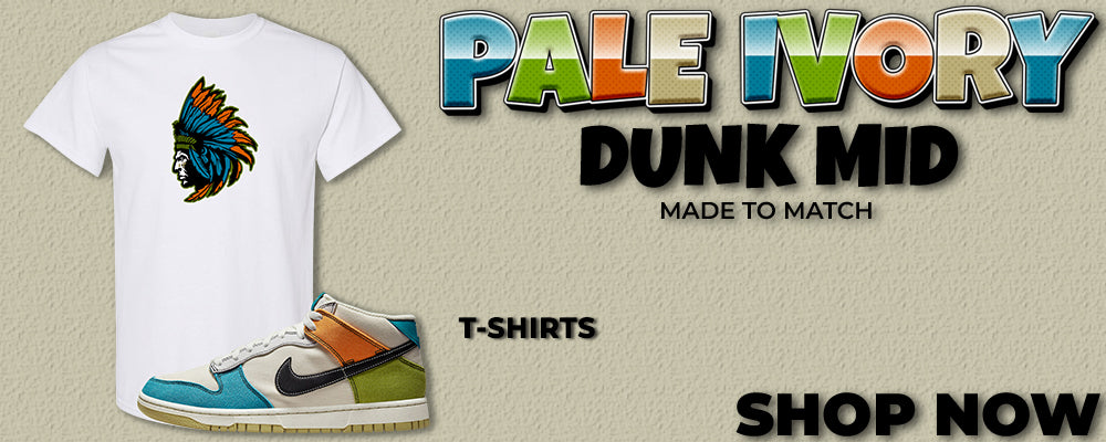 Pale Ivory Dunk Mid T Shirts to match Sneakers | Tees to match Pale Ivory Dunk Mid Shoes