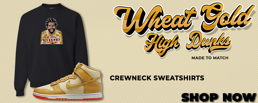 Wheat Gold High Dunks Crewneck Sweatshirts to match Sneakers | Crewnecks to match Wheat Gold High Dunks Shoes