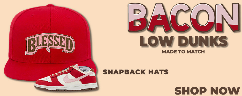 Bacon Low Dunks Snapback Hats to match Sneakers | Hats to match Bacon Low Dunks Shoes