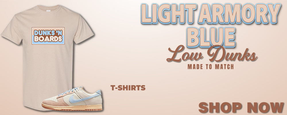 Light Armory Blue Low Dunks T Shirts to match Sneakers | Tees to match Light Armory Blue Low Dunks Shoes