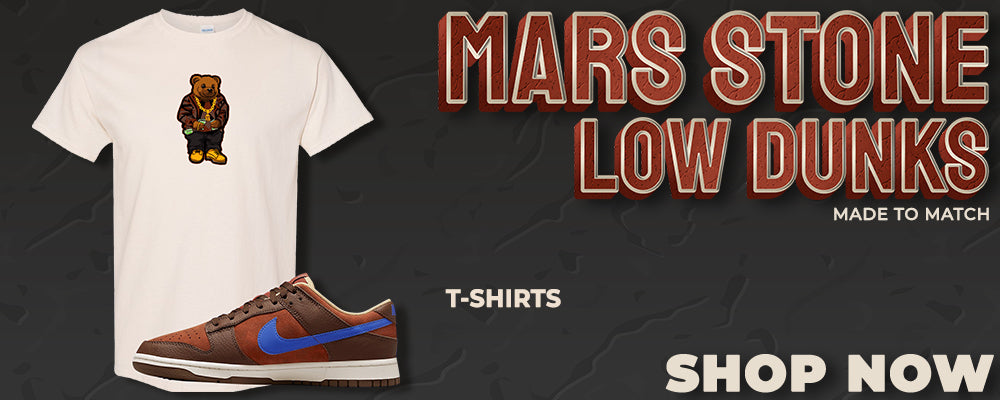 Mars Stone Low Dunks T Shirts to match Sneakers | Tees to match Mars Stone Low Dunks Shoes