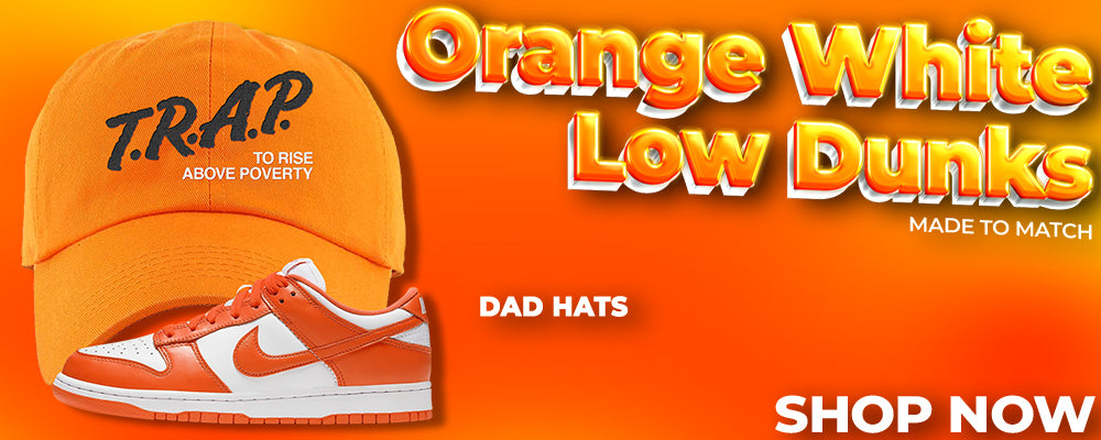 Orange White Low Dunks Dad Hats to match Sneakers | Hats to match Orange White Low Dunks Shoes