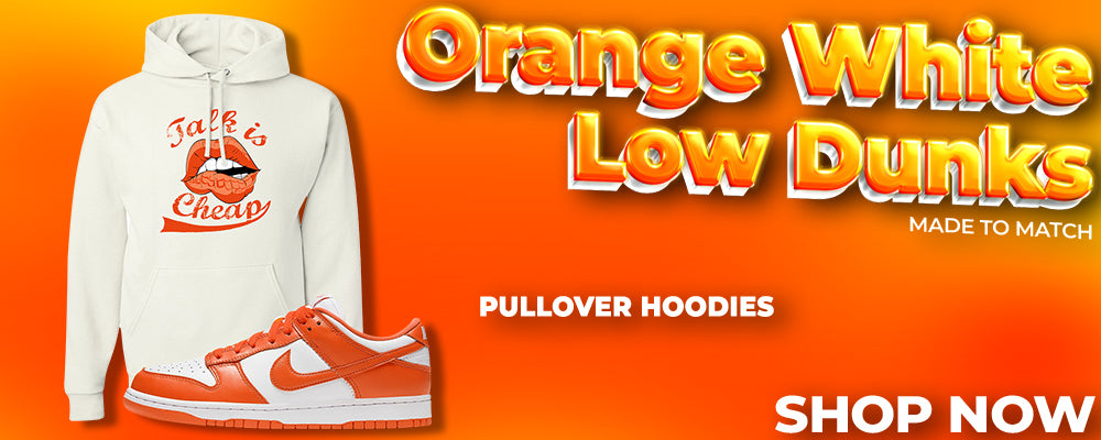 Orange White Low Dunks Pullover Hoodies to match Sneakers | Hoodies to match Orange White Low Dunks Shoes