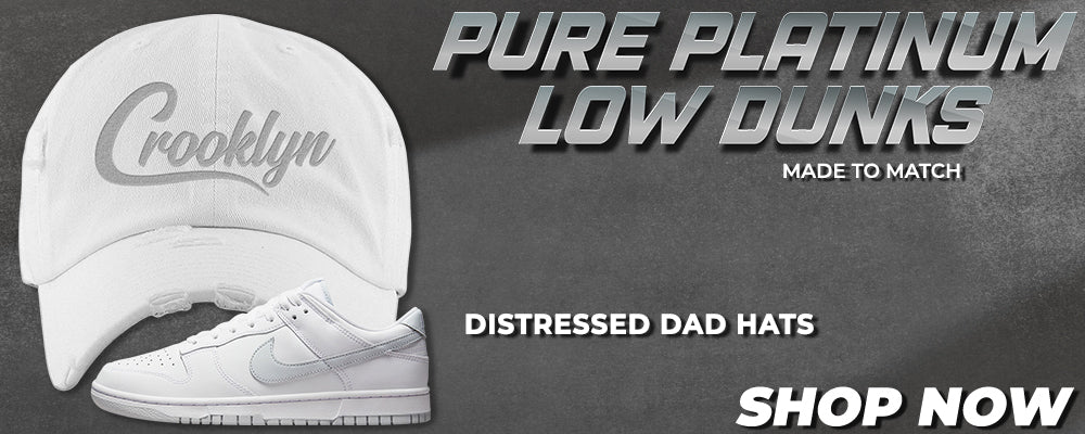 Pure Platinum Low Dunks Distressed Dad Hats to match Sneakers | Hats to match Pure Platinum Low Dunks Shoes