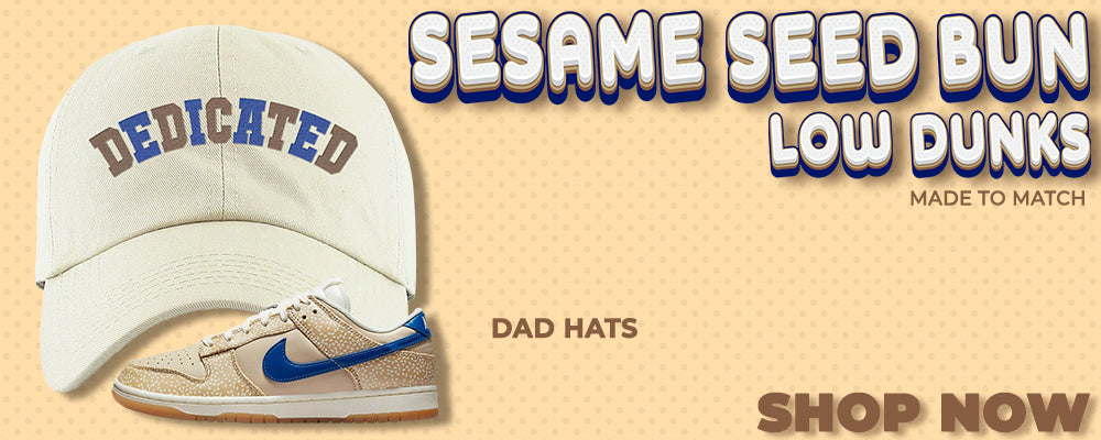 Sesame Seed Bun Low Dunks Dad Hats to match Sneakers | Hats to match Sesame Seed Bun Low Dunks Shoes