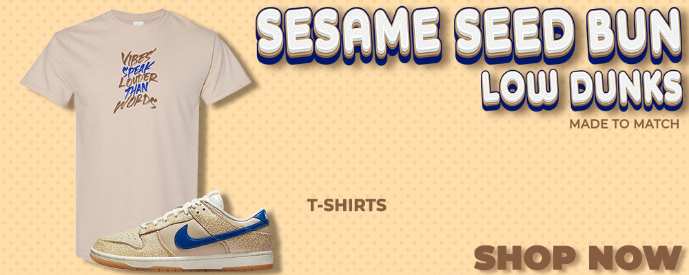 Sesame Seed Bun Low Dunks T Shirts to match Sneakers | Tees to match Sesame Seed Bun Low Dunks Shoes