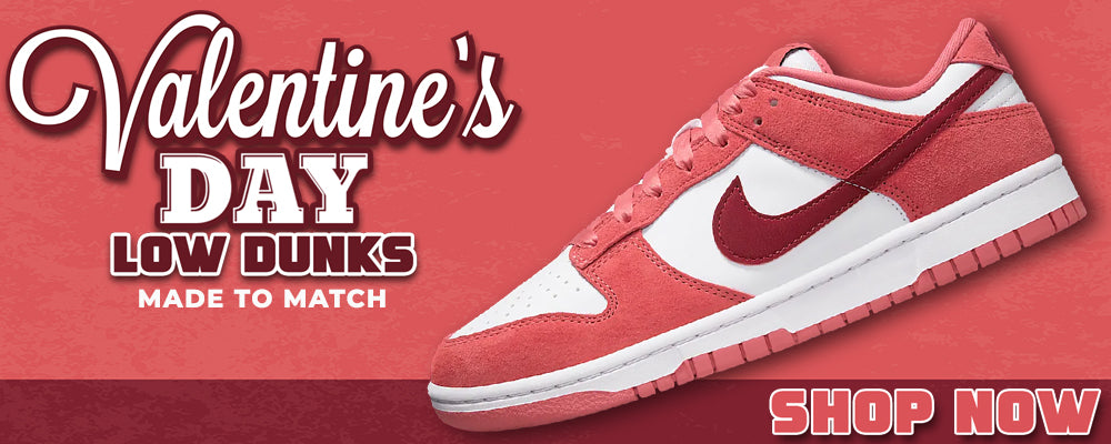 Valentine's Day Low Dunks Clothing to match Sneakers | Clothing to match Valentine's Day Low Dunks Shoes