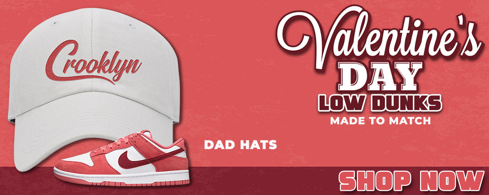 Valentine's Day Low Dunks Dad Hats to match Sneakers | Hats to match Valentine's Day Low Dunks Shoes