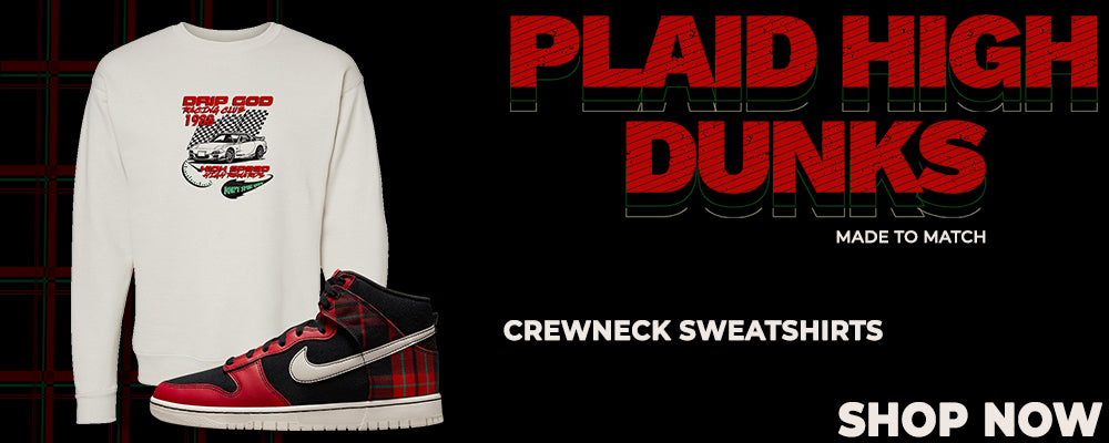 University Plaid High Dunks Crewneck Sweatshirts to match Sneakers | Crewnecks to match University Plaid High Dunks Shoes