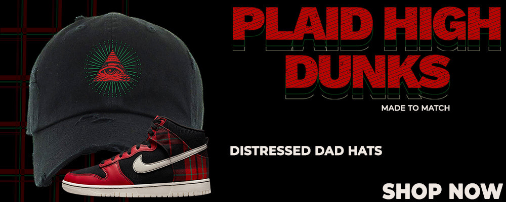 University Plaid High Dunks Distressed Dad Hats to match Sneakers | Hats to match University Plaid High Dunks Shoes