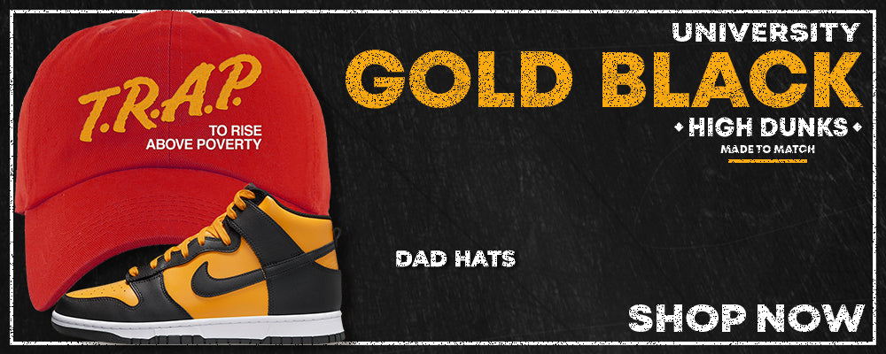 University Gold Black High Dunks Dad Hats to match Sneakers | Hats to match University Gold Black High Dunks Shoes