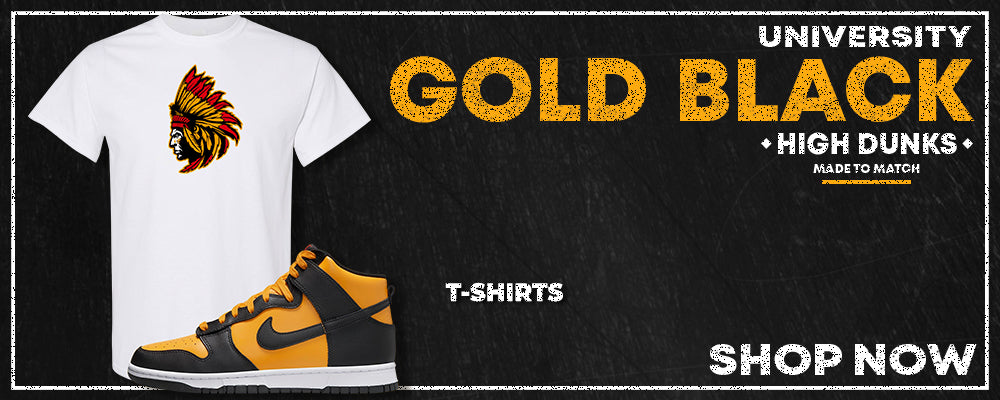 University Gold Black High Dunks T Shirts to match Sneakers | Tees to match University Gold Black High Dunks Shoes