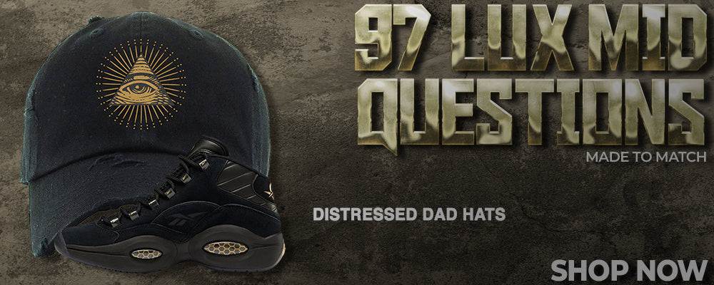 97 Lux Mid Questions Distressed Dad Hats to match Sneakers | Hats to match 97 Lux Mid Questions Shoes