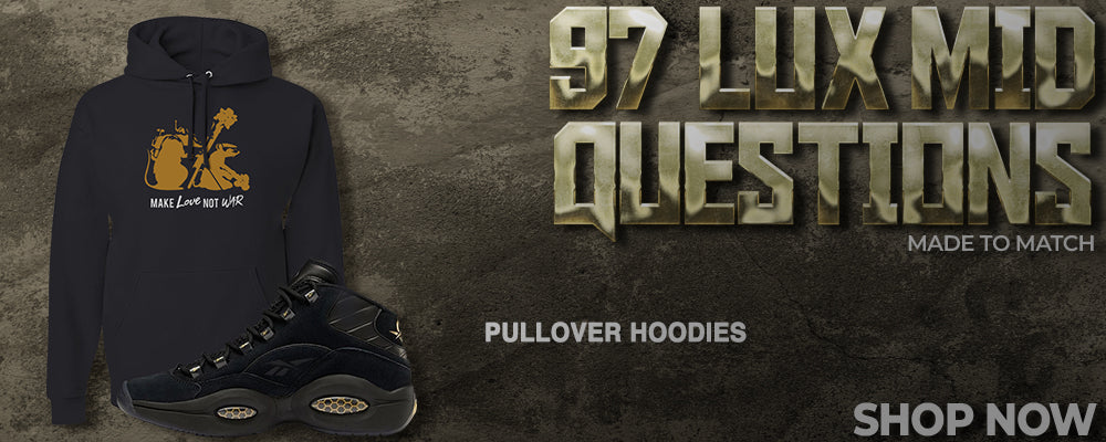 97 Lux Mid Questions Pullover Hoodies to match Sneakers | Hoodies to match 97 Lux Mid Questions Shoes