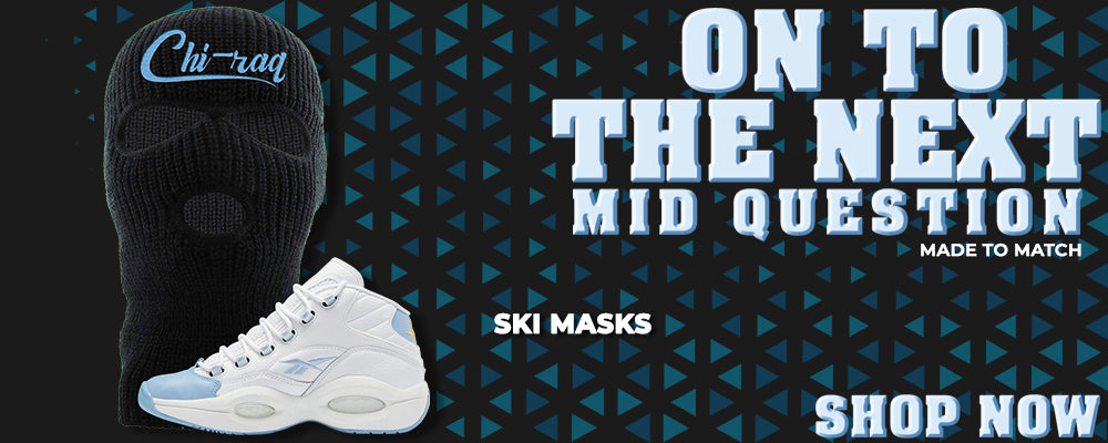 On To The Next Mid Questions Ski Masks to match Sneakers | Winter Masks to match On To The Next Mid Questions Shoes