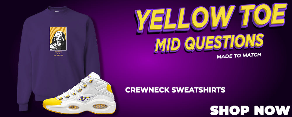 Yellow Toe Mid Questions Crewneck Sweatshirts to match Sneakers | Crewnecks to match Yellow Toe Mid Questions Shoes