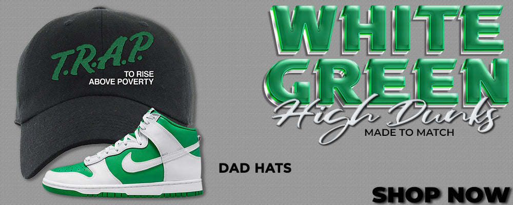 White Green High Dunks Dad Hats to match Sneakers | Hats to match White Green High Dunks Shoes