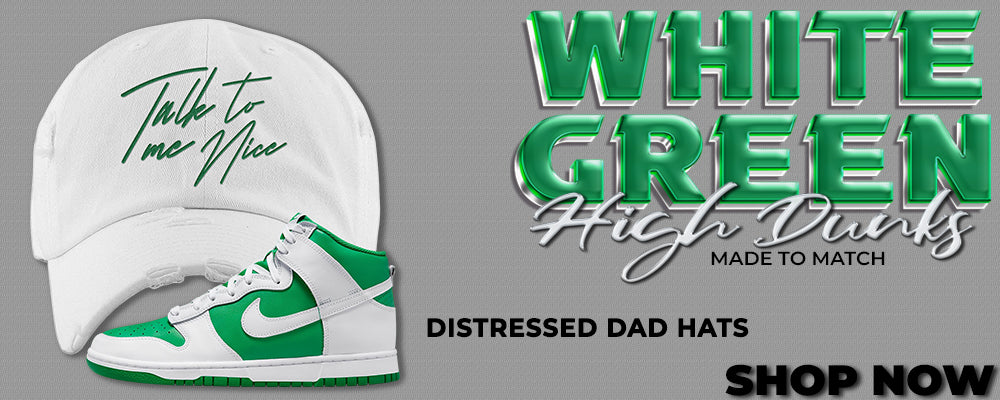 White Green High Dunks Distressed Dad Hats to match Sneakers | Hats to match White Green High Dunks Shoes