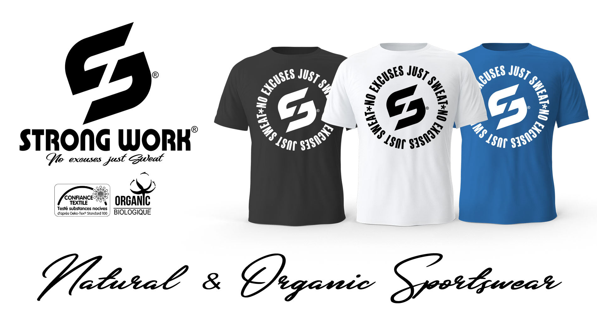 STRONG WORK SPORTSWEAR - NO EXCUSES JUST SWEAT FOR WOMEN - SUSTAINABLE SPORTSWEAR AND ORGANIC SPORTSWEAR