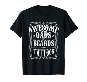 Mens Awesome Dads Have Beards And Tattoos Funny T-Shirt Gift