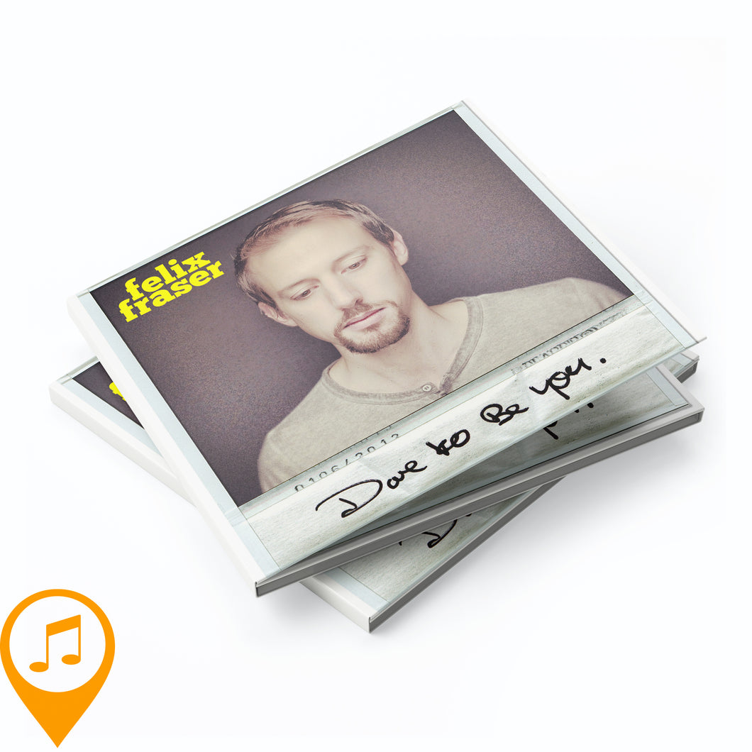 Felix Fraser - Dare to be You (CD)