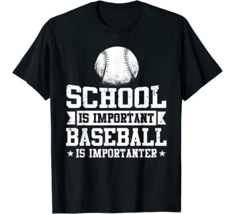 Baseball Is Importanter Shirt