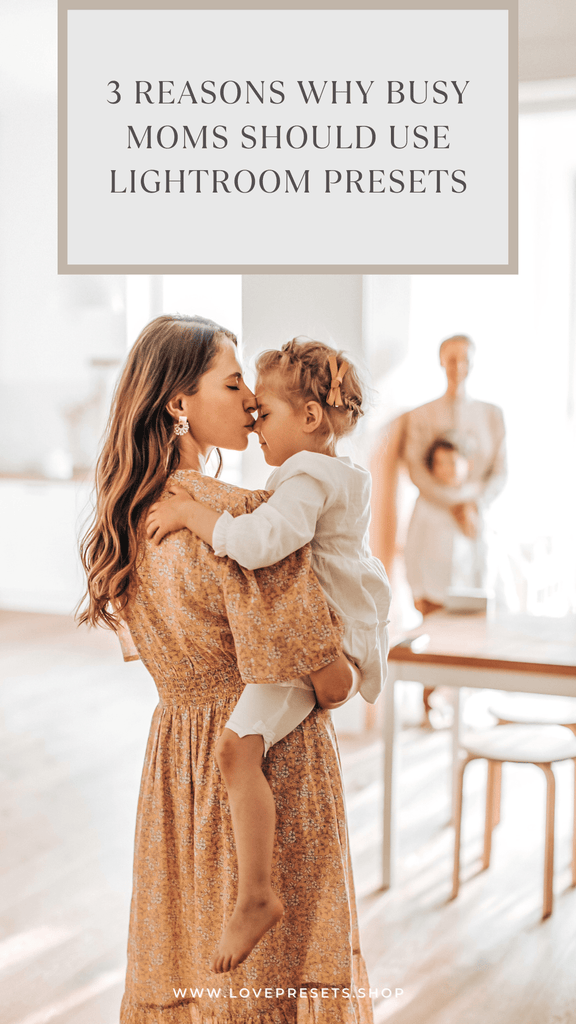 lightroom presets for moms