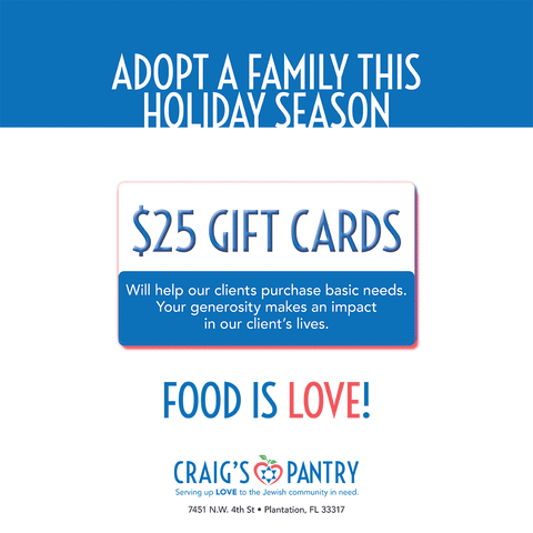 adopt a family this holiday season donate $25 dollar gift cards to help Jewish neighbors in Broward County