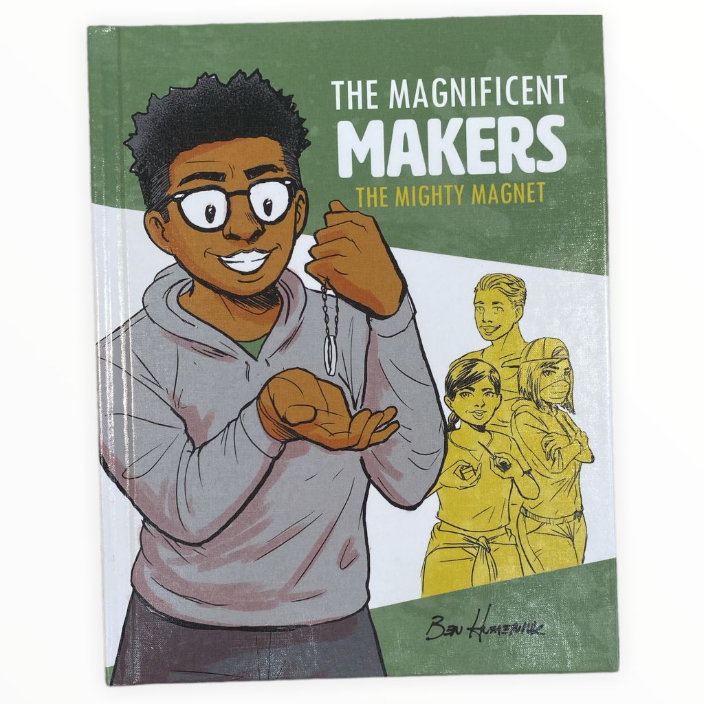  The Magnificent Makers The Mighty Magnet 