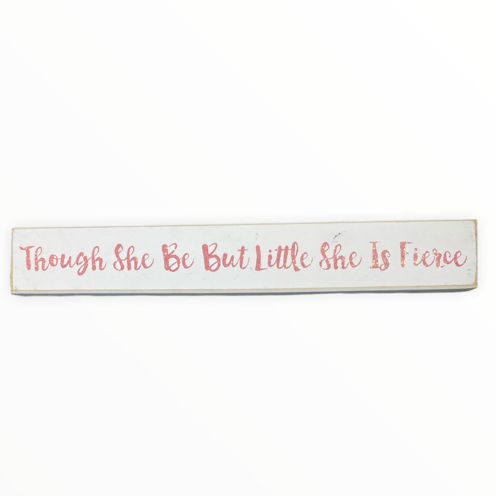  White "Little But Fierce" Wood Wall Art (24"x3.5") 