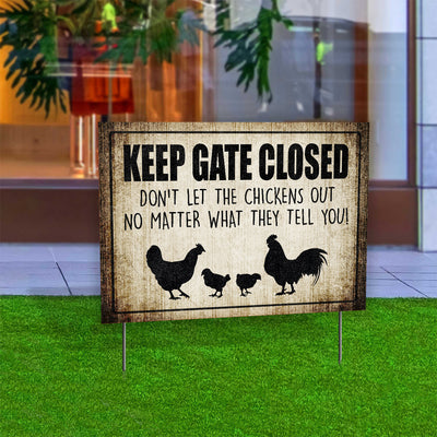 Keep Gate Closed Chicken Yard Sign