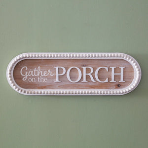 Gather on the Porch Wood Sign - Home Bars and More 