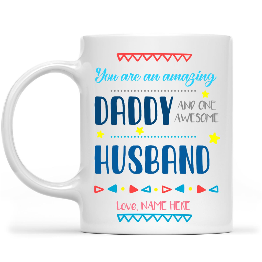 Funny Gift Mug for Dad, You Are A Amazing Daddy and Awesome ...