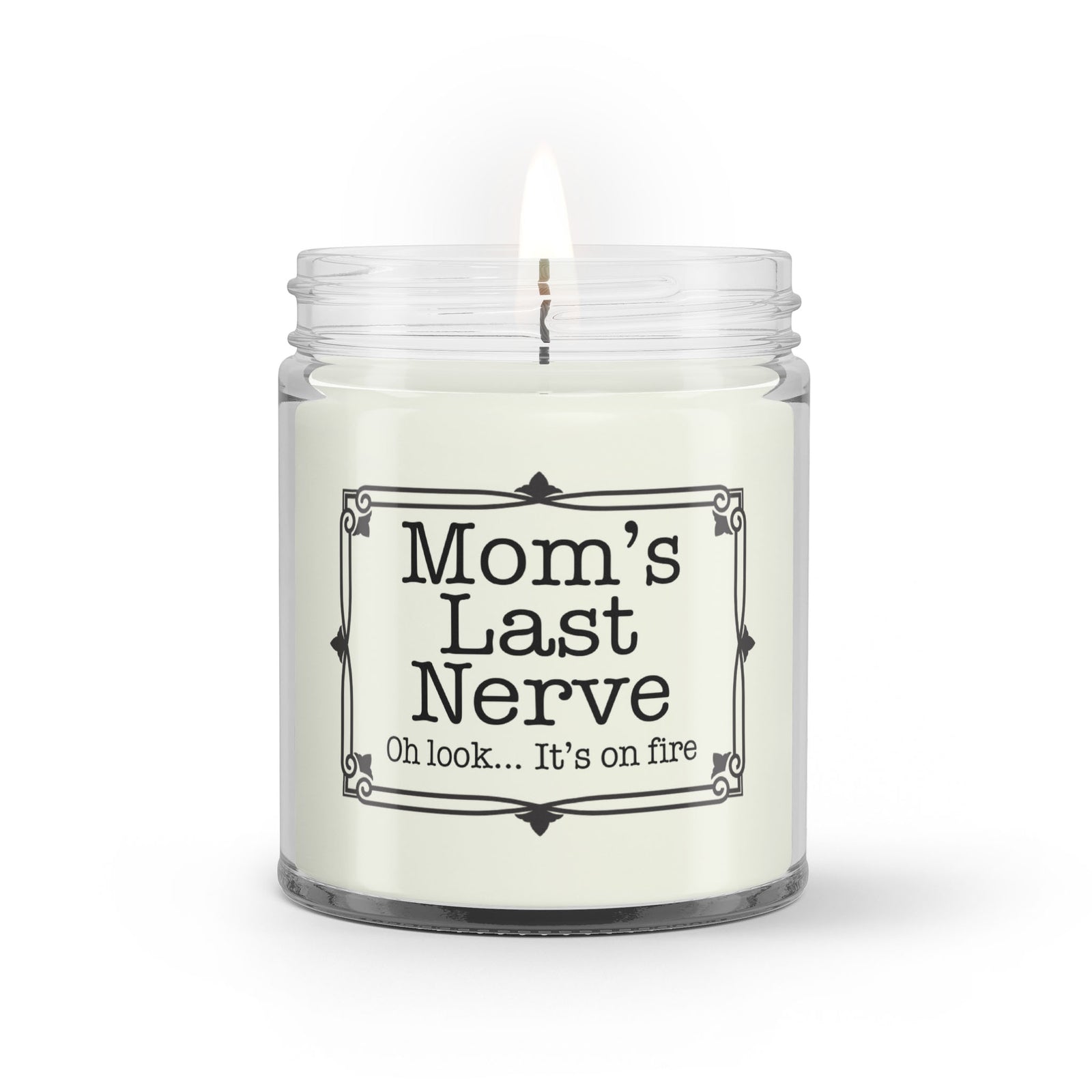 Mom's Last Nerve, Personalized Gift for Mom, Soy Candle, Funny Mother's Day  Gift, Christmas Gift for Mom, Gift for Mom, Birthday Gift 
