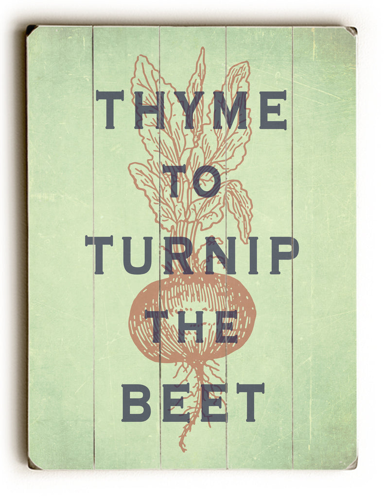 Wooden Sign, Thyme To Turnip The Beet, Kitchen Decor – Happy Letter Shop