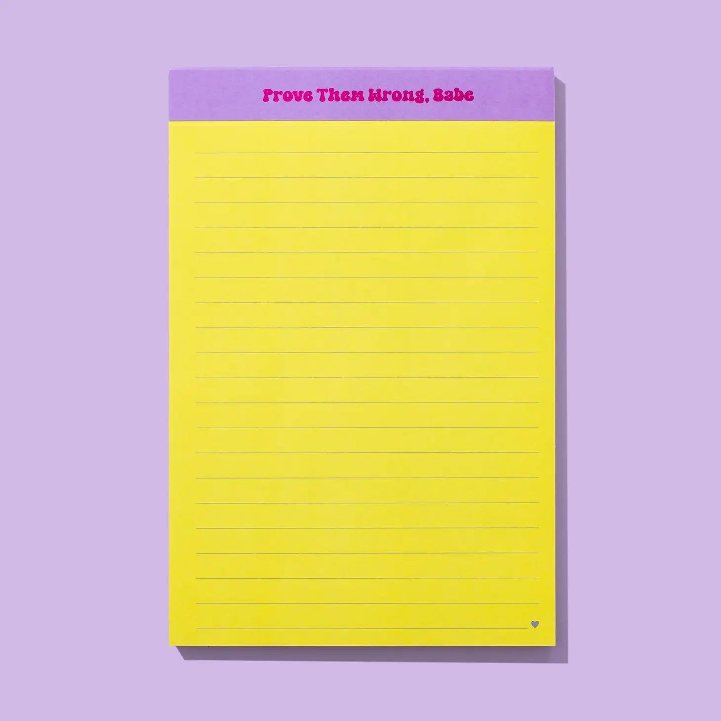 TAYLOR ELLIOTT DESIGNS List Pad "Prove Them Wrong, Babe"