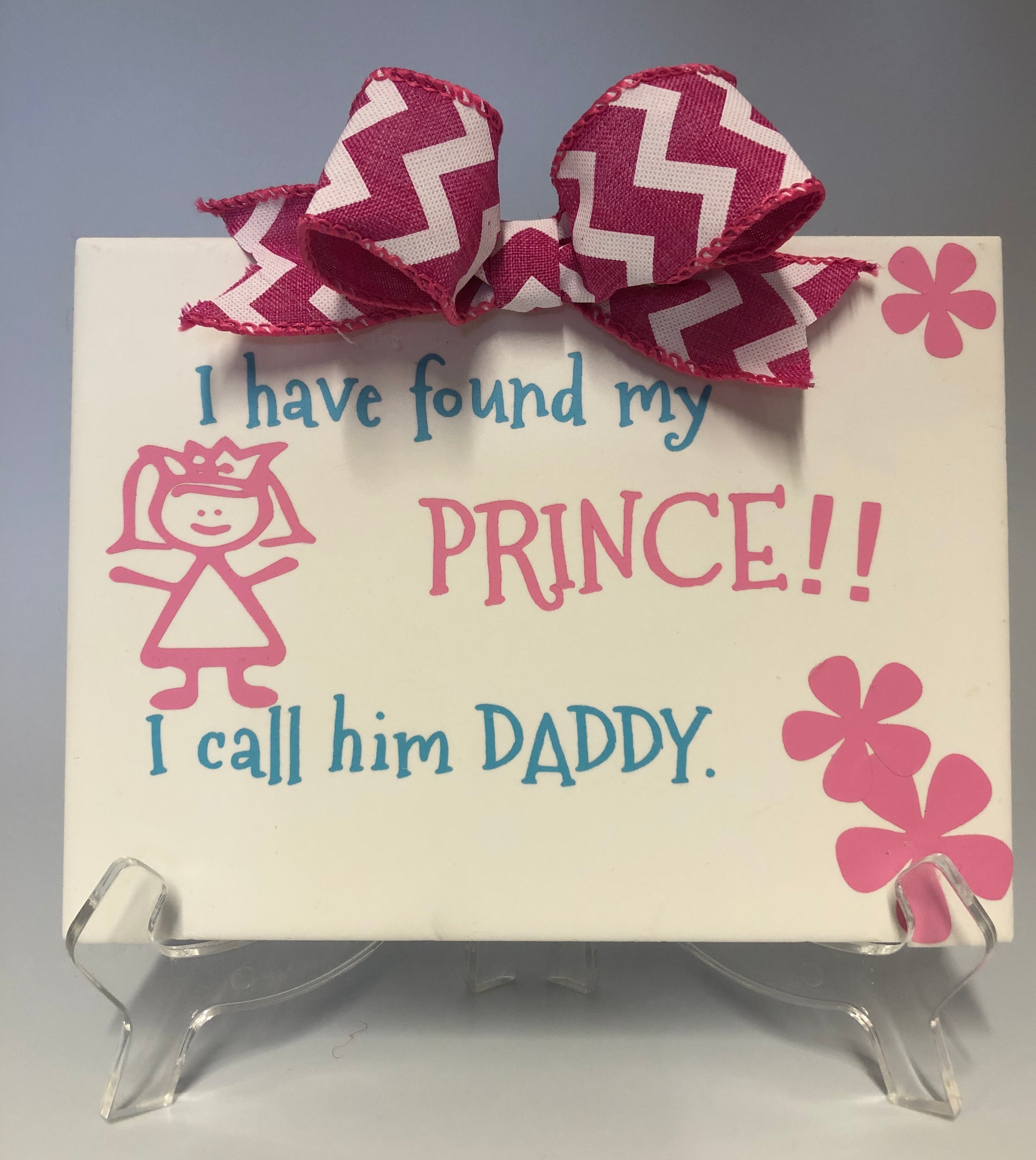I Call Him Daddy Plaque