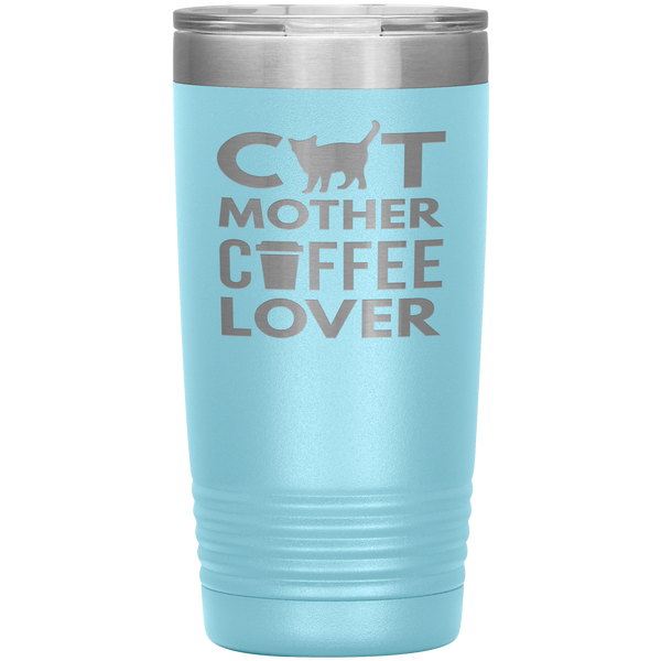 Cat Mother Coffee Lover Tumbler