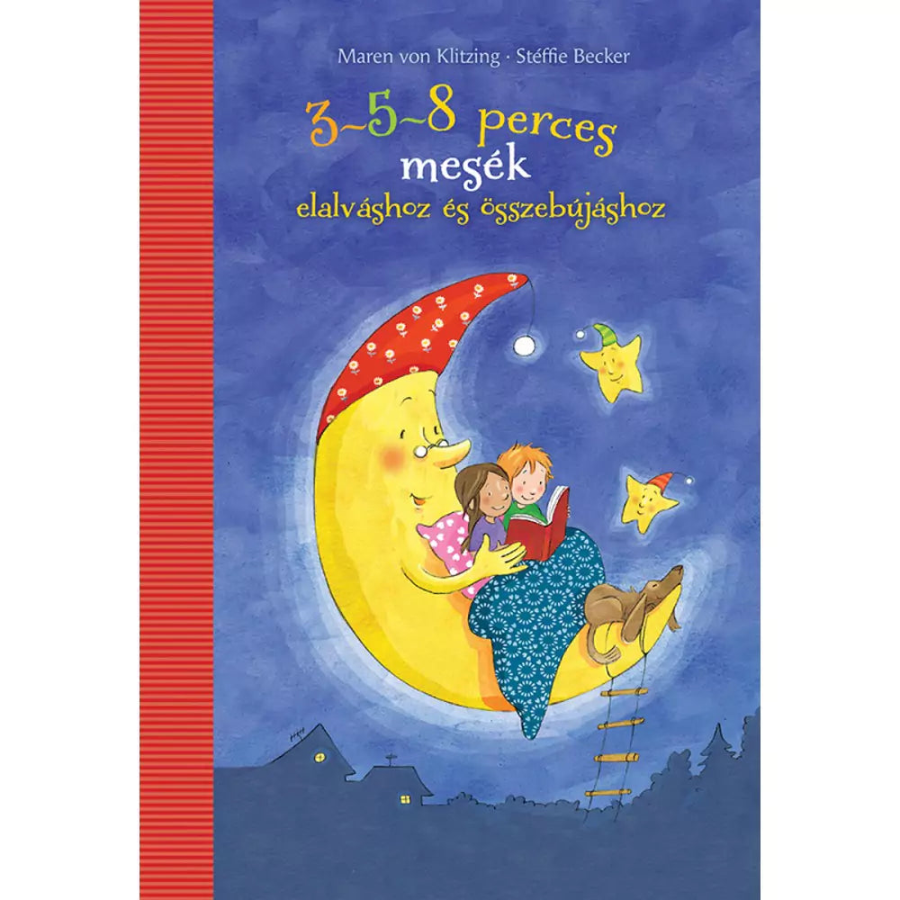 3-5-8 perces mesék elalváshoz és összebújáshoz carte în limba maghiară