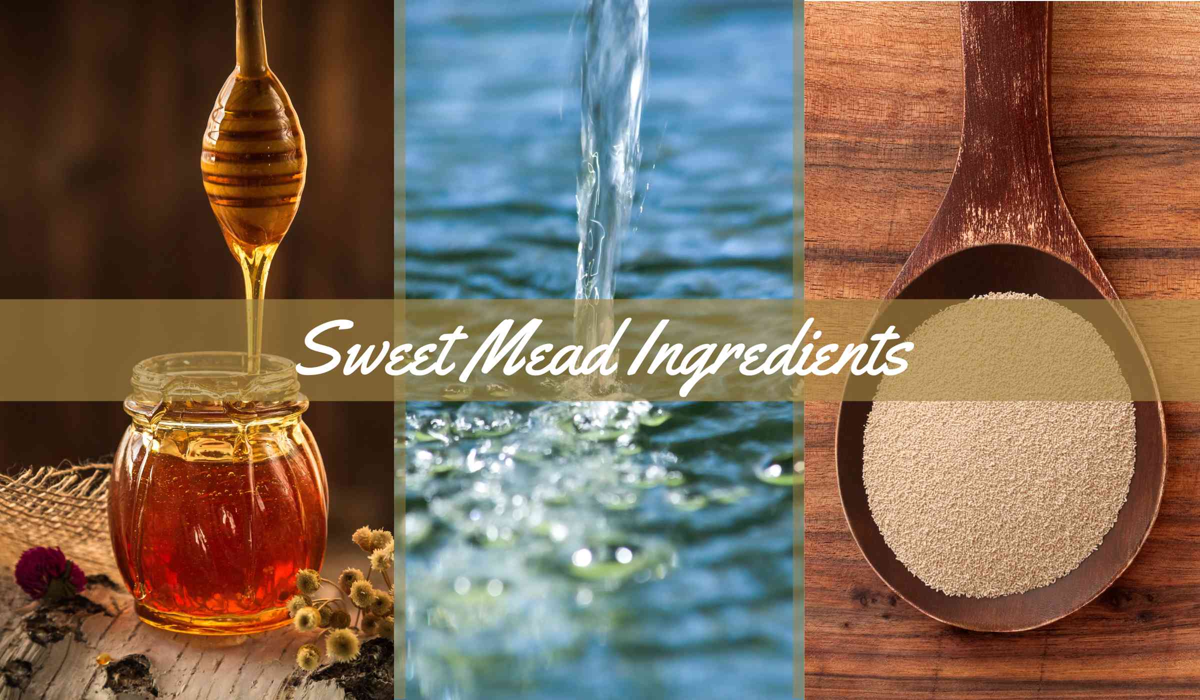 Sweet Mead Ingredients