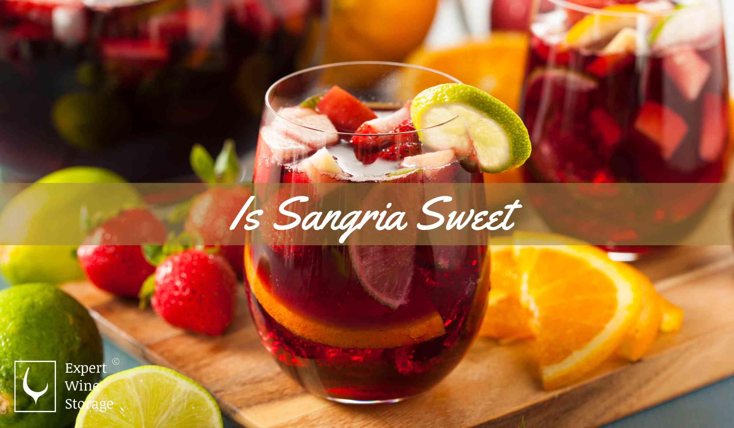 Is Sangria Sweet?