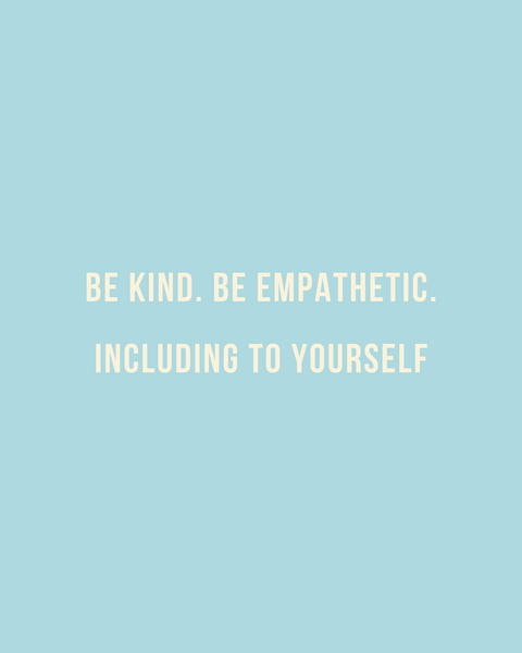 be kind emphatic