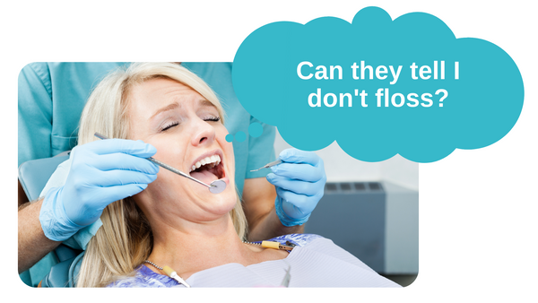 Can they tell I don't floss?