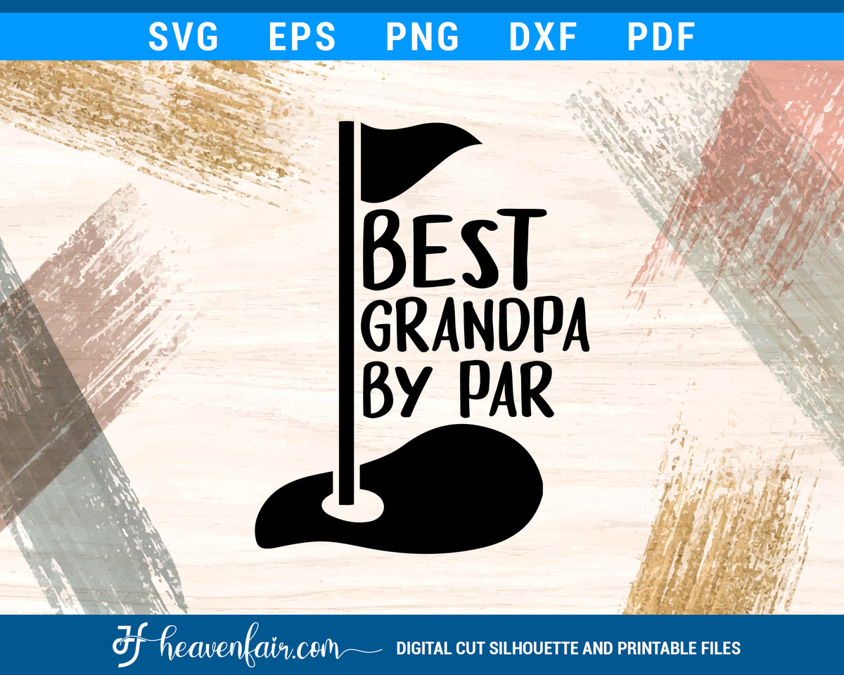 Free Free 234 Best Grandpa By Par Svg Free SVG PNG EPS DXF File