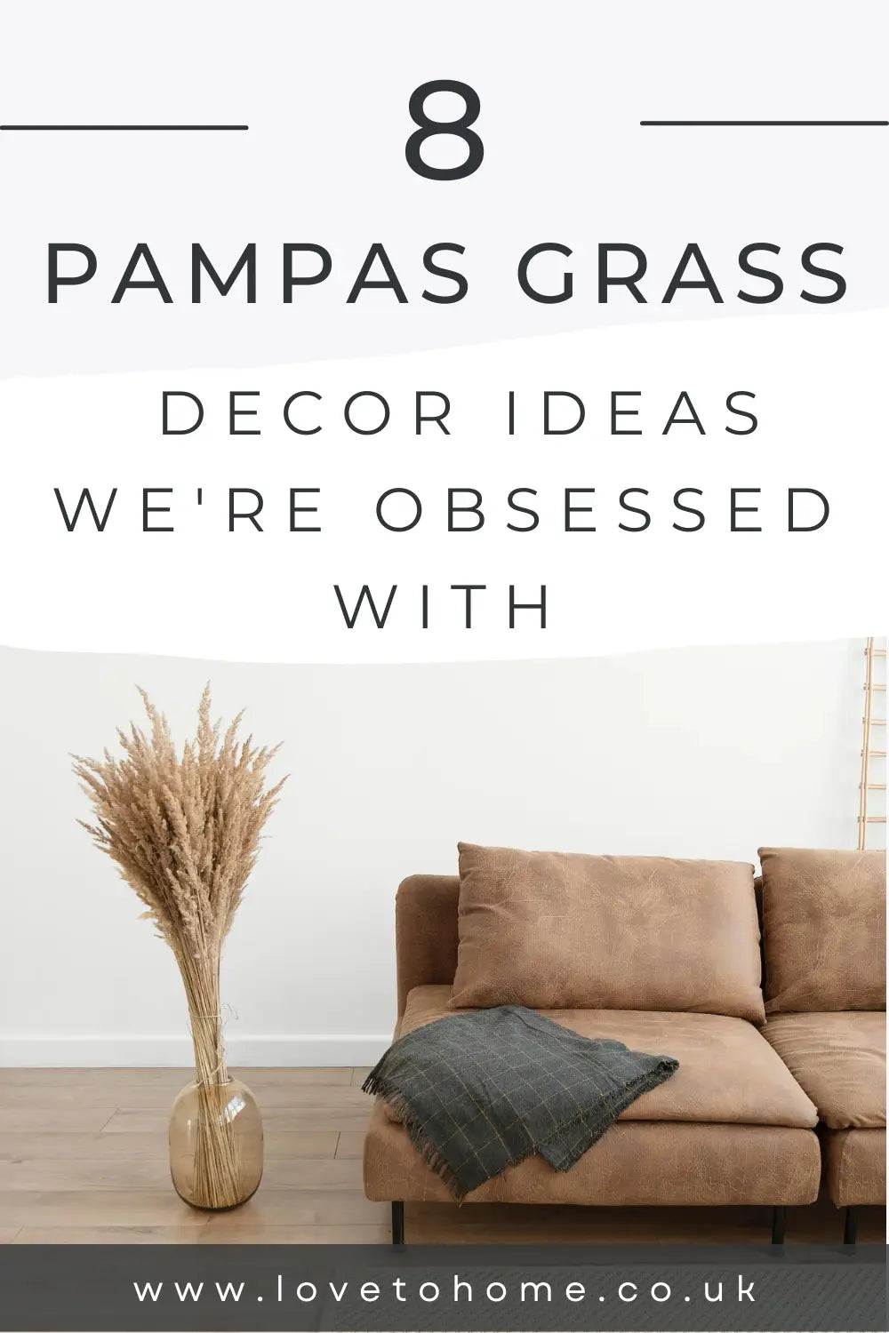 8 Pampas Grass Decor Ideas We're Obsessed With