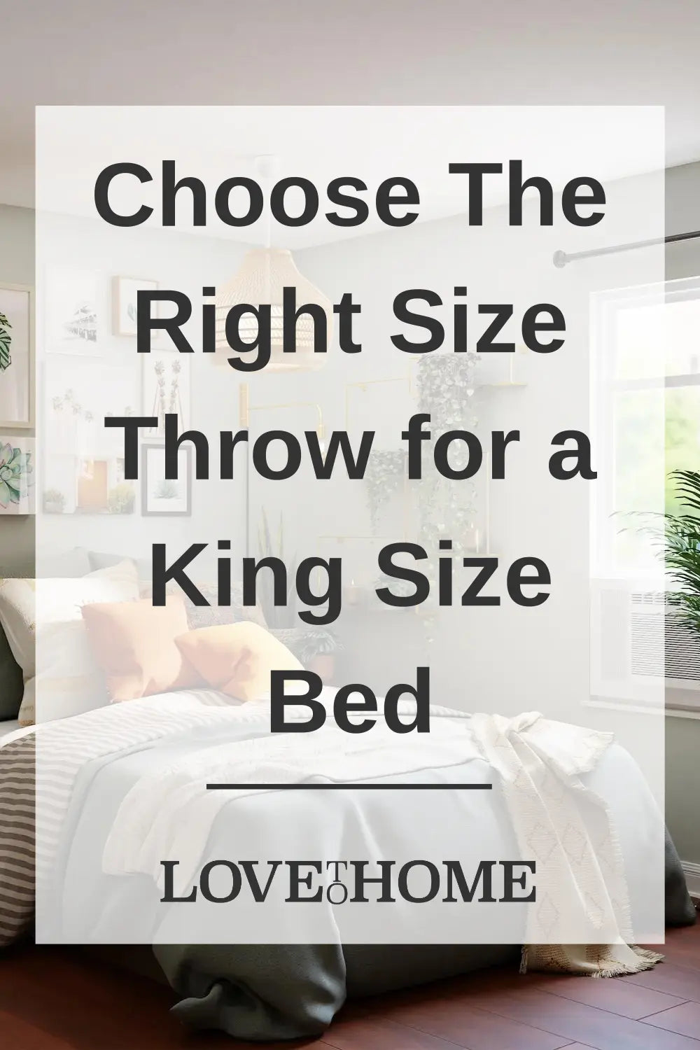 Choose The Right Size Throw for a King Size Bed